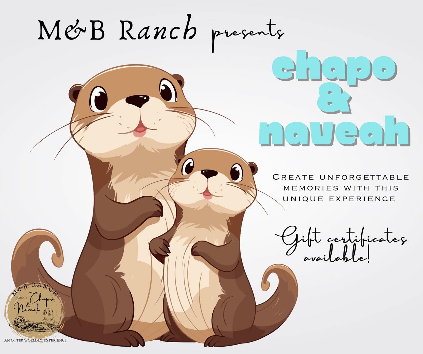 Chapo & Naveah — an otter-worldly experience